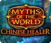 Myths of the World: Chinese Healer тоглоом