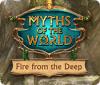 Myths of the World: Fire from the Deep тоглоом