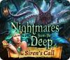 Nightmares from the Deep: The Siren's Call тоглоом
