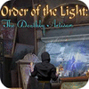 Order of the Light: The Deathly Artisan тоглоом