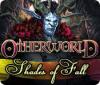 Otherworld: Shades of Fall тоглоом