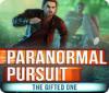 Paranormal Pursuit: The Gifted One тоглоом
