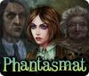 Phantasmat Premium Edition тоглоом