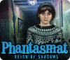 Phantasmat: Reign of Shadows тоглоом