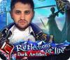 Reflections of Life: Dark Architect тоглоом