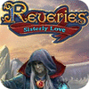 Reveries: Sisterly Love Collector's Edition тоглоом