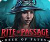 Rite of Passage: Deck of Fates тоглоом