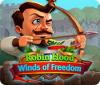 Robin Hood: Winds of Freedom тоглоом