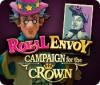 Royal Envoy: Campaign for the Crown тоглоом