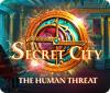 Secret City: The Human Threat тоглоом