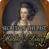 Secrets of the Past: Mother's Diary тоглоом