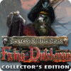Secrets of the Seas: Flying Dutchman Collector's Edition тоглоом
