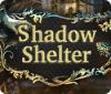 Shadow Shelter тоглоом
