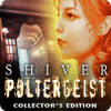 Shiver: Poltergeist Collector's Edition тоглоом