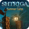 Shtriga: Summer Camp тоглоом