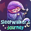Sleepwalker's Journey тоглоом