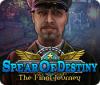Spear of Destiny: The Final Journey тоглоом