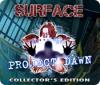 Surface: Project Dawn Collector's Edition тоглоом
