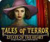 Tales of Terror: Estate of the Heart Collector's Edition тоглоом