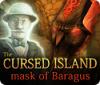 The Cursed Island: Mask of Baragus тоглоом