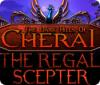 The Dark Hills of Cherai 2: The Regal Scepter тоглоом