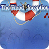 The Flood: Inception тоглоом