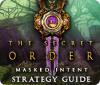 The Secret Order: Masked Intent Strategy Guide тоглоом