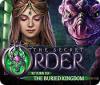 The Secret Order: Return to the Buried Kingdom тоглоом