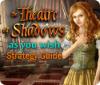 The Theatre of Shadows: As You Wish Strategy Guide тоглоом