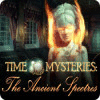 Time Mysteries: The Ancient Spectres тоглоом