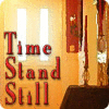 Time Stand Still тоглоом