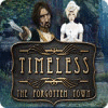 Timeless: The Forgotten Town тоглоом