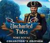 Uncharted Tides: Port Royal Collector's Edition тоглоом