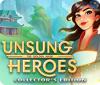 Unsung Heroes: The Golden Mask Collector's Edition тоглоом