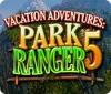 Vacation Adventures: Park Ranger 5 тоглоом