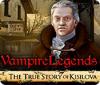 Vampire Legends: The True Story of Kisilova тоглоом