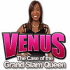 Venus: The Case of the Grand Slam Queen тоглоом