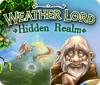 Weather Lord: Hidden Realm тоглоом