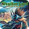 Weather Lord: In Pursuit of the Shaman тоглоом
