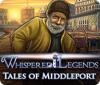 Whispered Legends: Tales of Middleport тоглоом